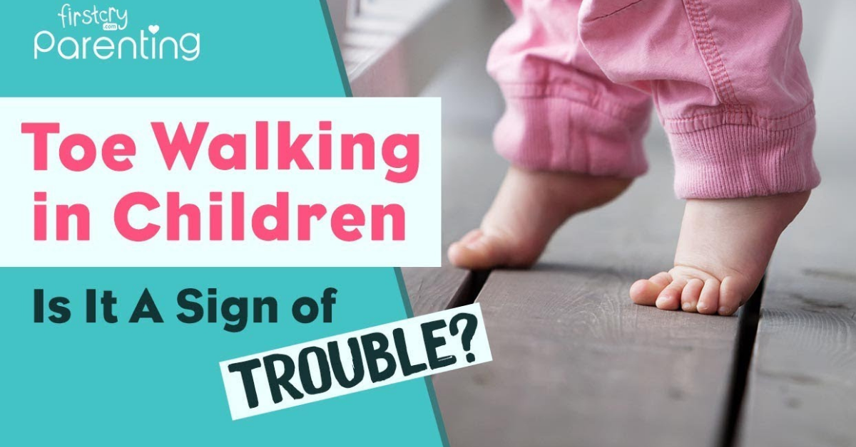 Causes Children to Walk on Their Toes